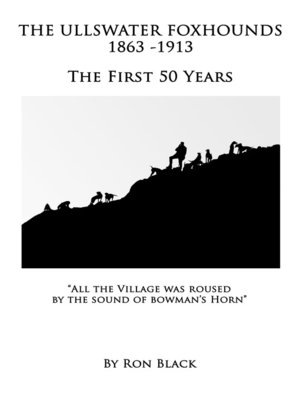 cover image of The Ullswater Foxhounds 1863-1913 the First 50 Years